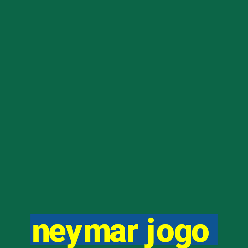 neymar jogo