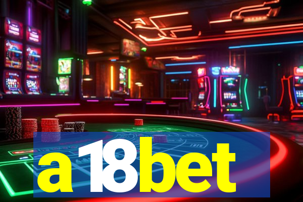 a18bet