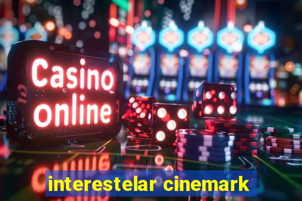 interestelar cinemark