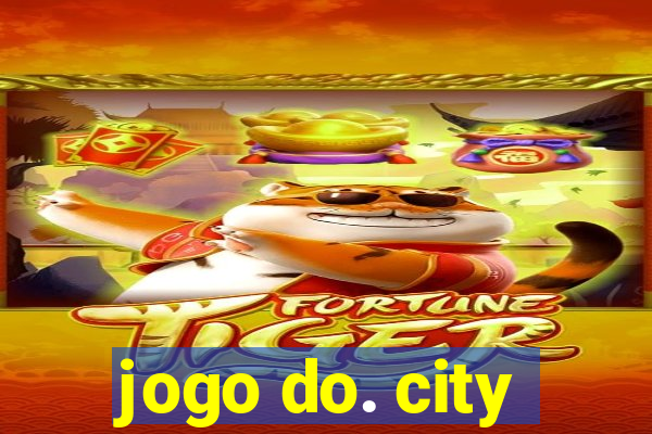 jogo do. city