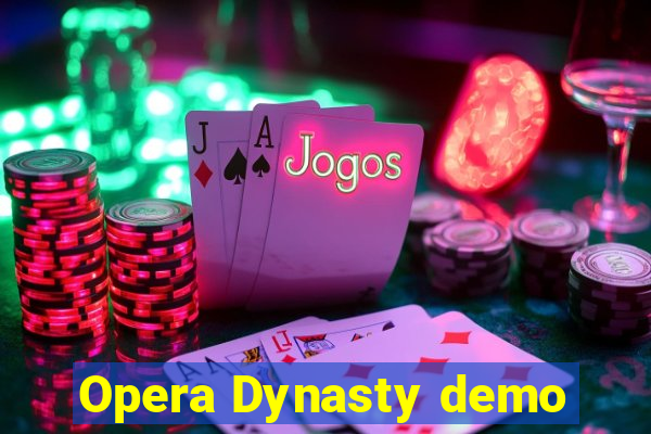 Opera Dynasty demo