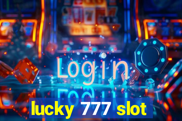 lucky 777 slot