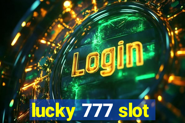 lucky 777 slot