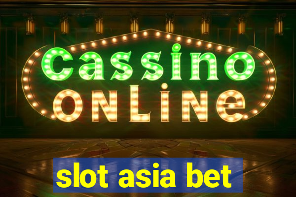 slot asia bet