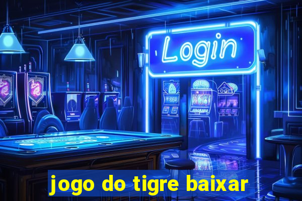 jogo do tigre baixar