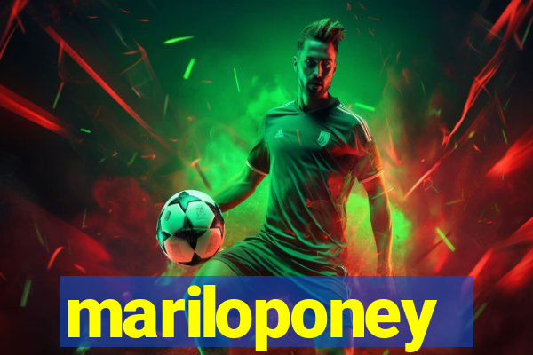 mariloponey