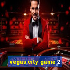 vegas city game 2