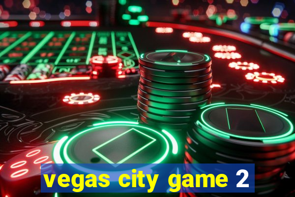 vegas city game 2