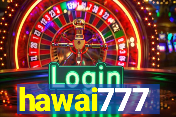 hawai777