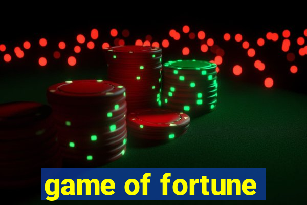 game of fortune