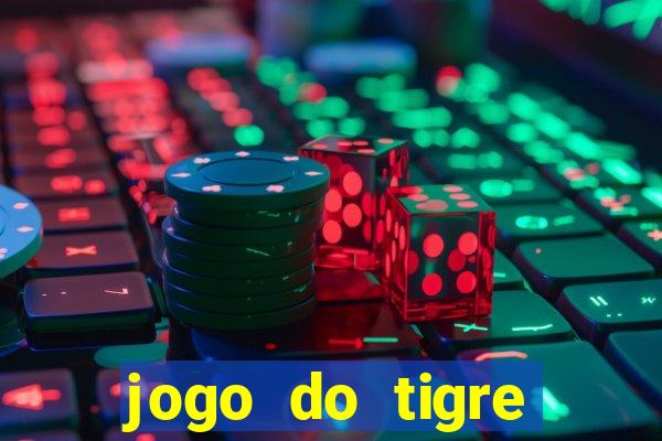 jogo do tigre plataforma de 5 reais