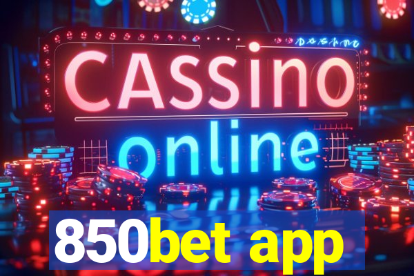 850bet app