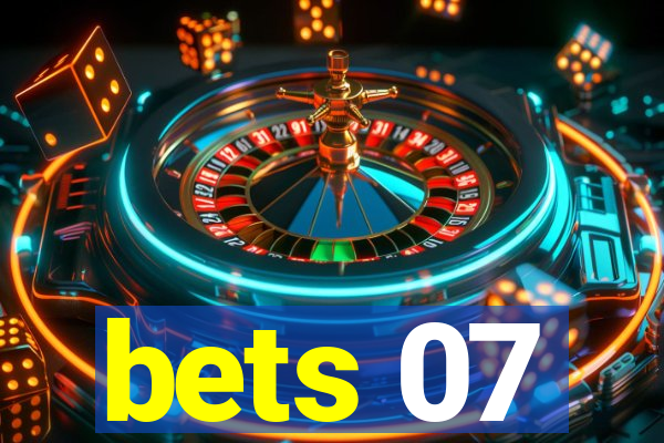 bets 07