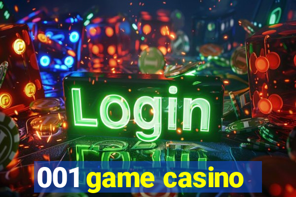 001 game casino