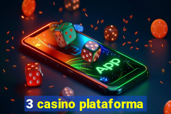 3 casino plataforma