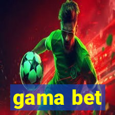 gama bet