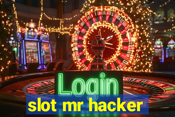 slot mr hacker