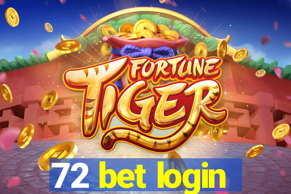 72 bet login