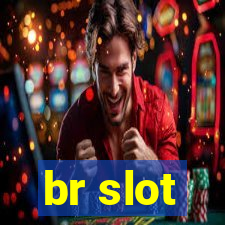 br slot