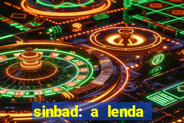 sinbad: a lenda dos sete mares dublado filme completo dublado download