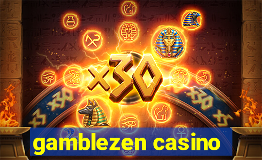 gamblezen casino