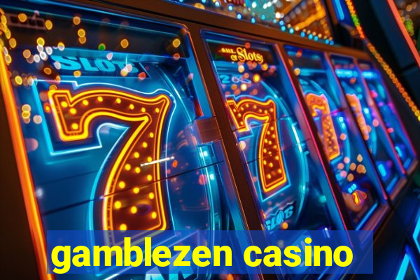 gamblezen casino