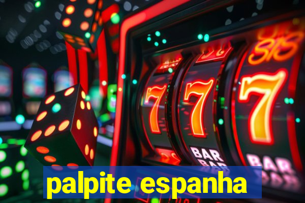 palpite espanha