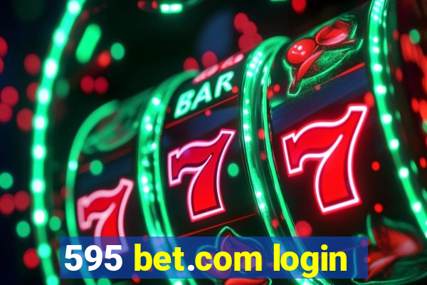 595 bet.com login