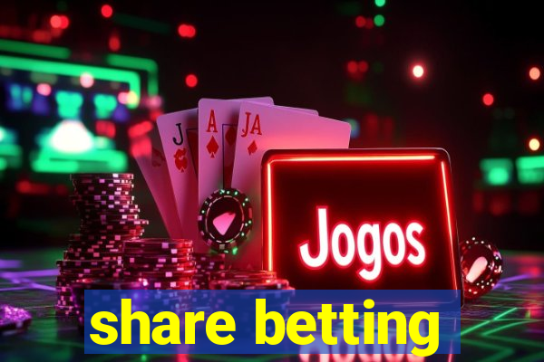 share betting