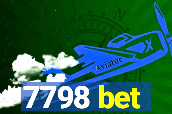 7798 bet