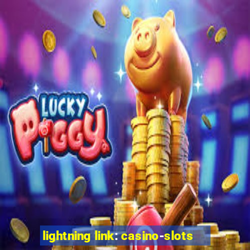 lightning link: casino-slots