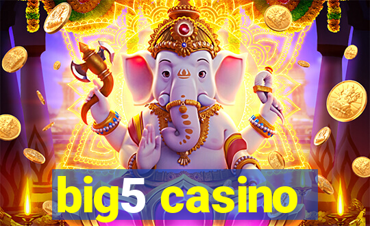 big5 casino