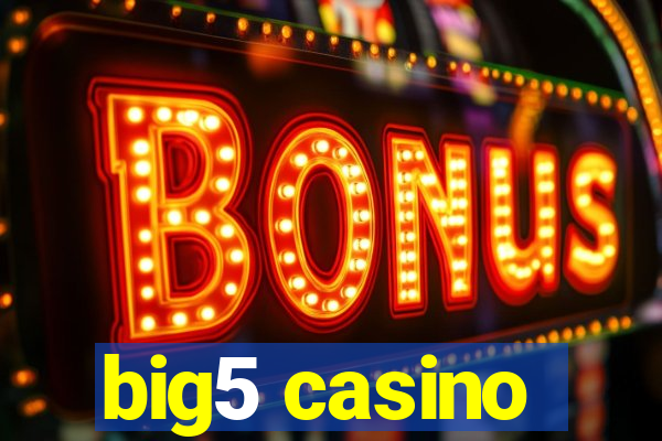 big5 casino