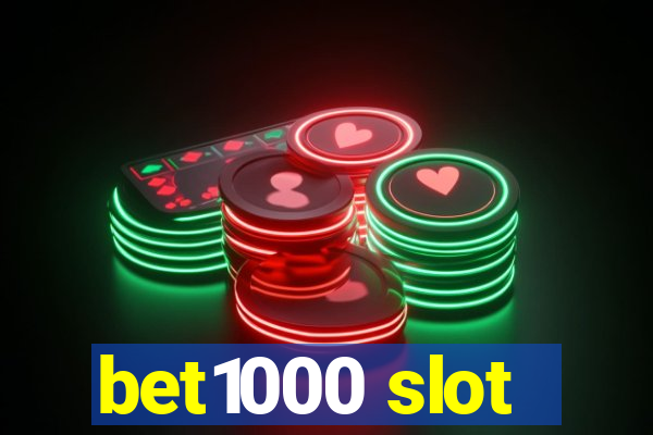 bet1000 slot