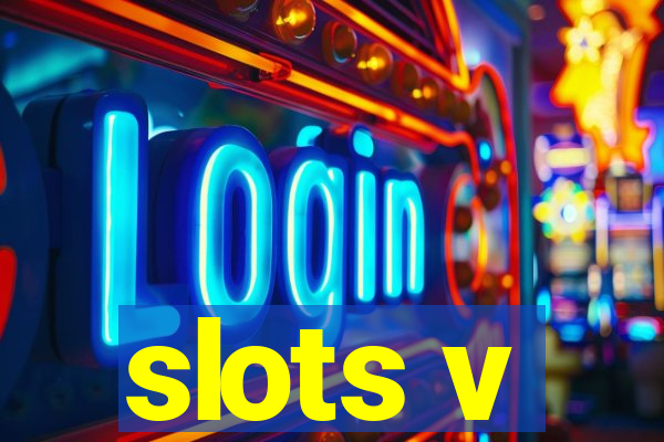 slots v