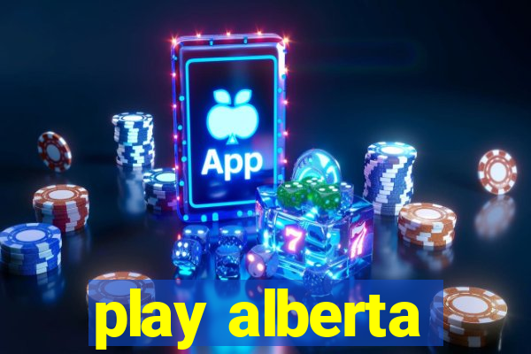 play alberta