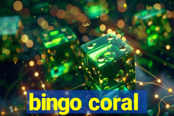 bingo coral