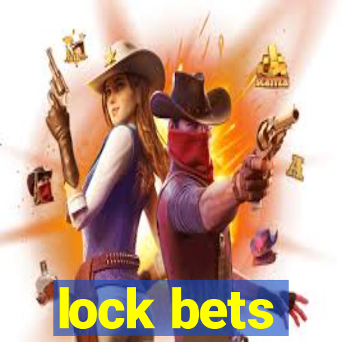 lock bets