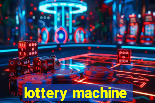 lottery machine