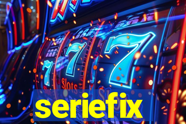 seriefix