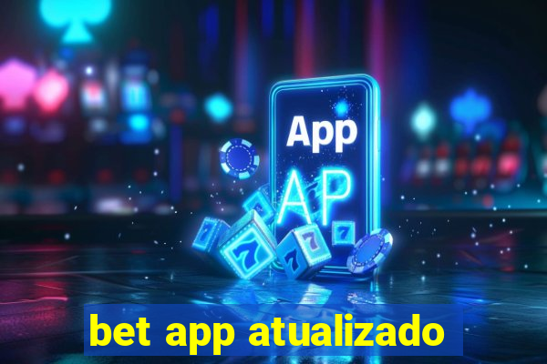 bet app atualizado