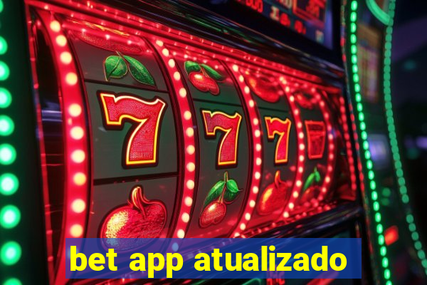 bet app atualizado