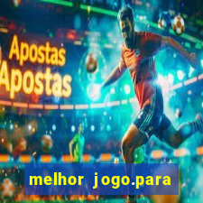 melhor jogo.para ganhar dinheiro