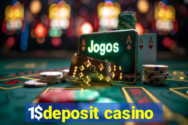 1$deposit casino