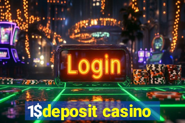 1$deposit casino