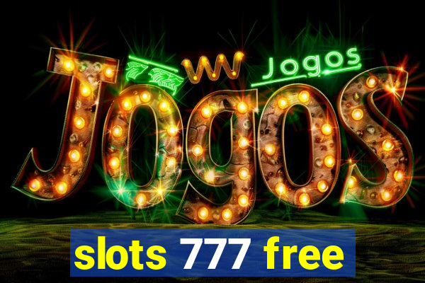 slots 777 free