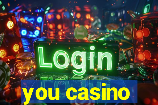 you casino