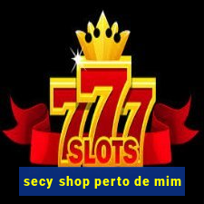 secy shop perto de mim