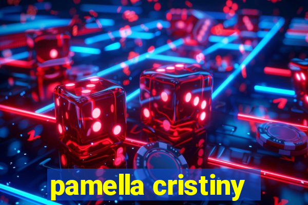 pamella cristiny