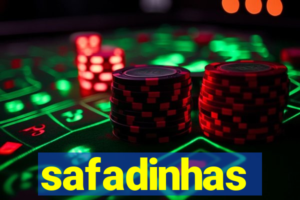 safadinhas